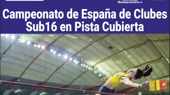 Alcampo Scorpio 71 organiza el Campeonato de España de Clubes Sub-16 de pista cubierta