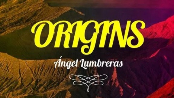 ‘Origins’, el nuevo trabajo musical de Ángel Lumbreras