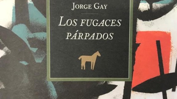 Los fugaces párpados de Jorge Gay