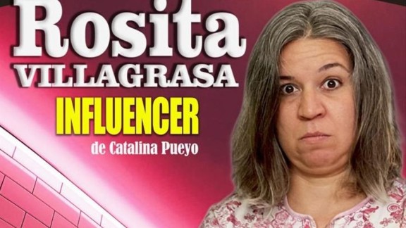 'Rosita Villagrasa. Influencer' llega al Teatro de las Esquinas