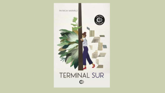 'Terminal sur' es la primera novela de Patricia Narváez