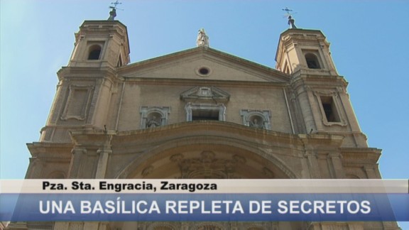 Los secretos y tesoros de la basílica de Santa Engracia de Zaragoza
