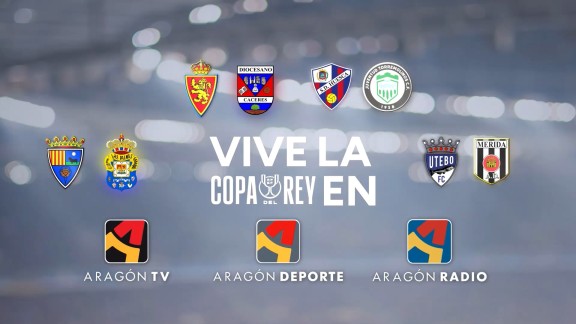 Aragón TV y Aragón Radio emitirán los partidos de los equipos aragoneses en la Copa del Rey