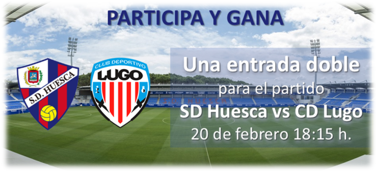 Entrada doble para el SD Huesca - Lugo.